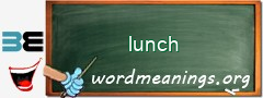 WordMeaning blackboard for lunch